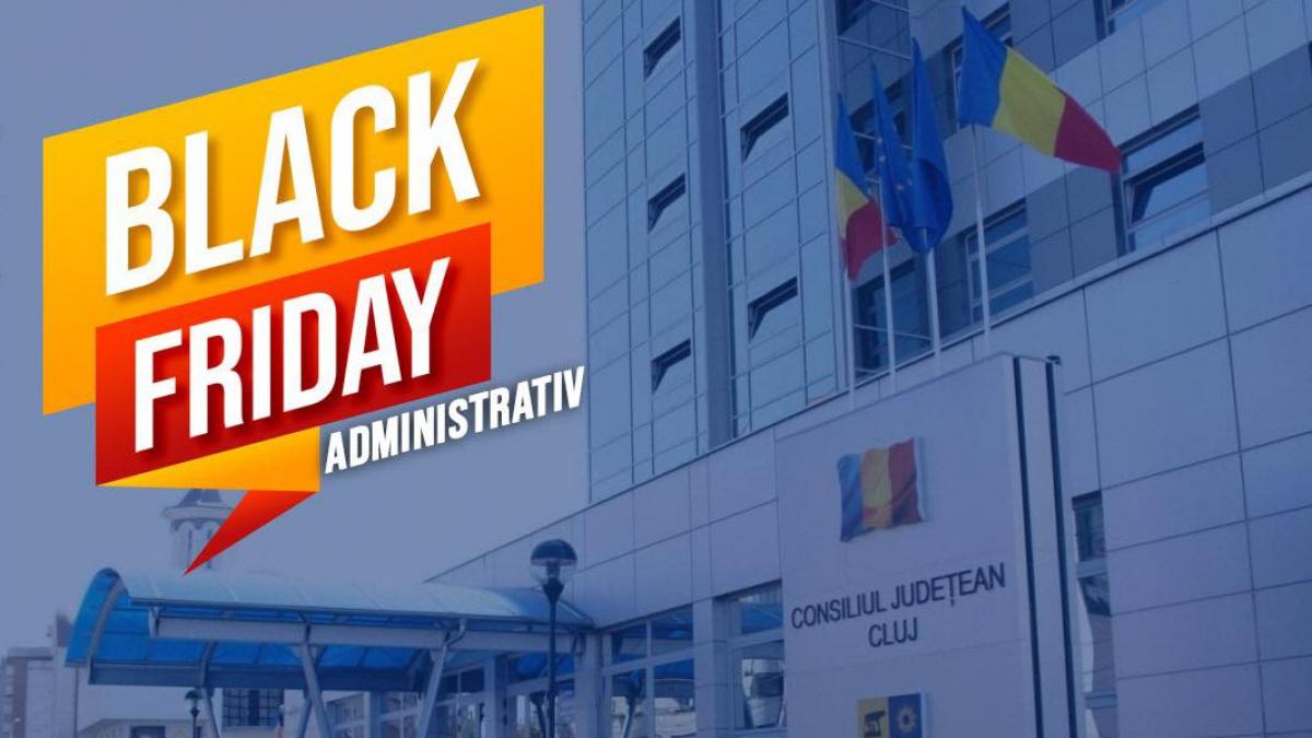 Consiliul Judetean Cluj lanseaza Black Friday Administrativ