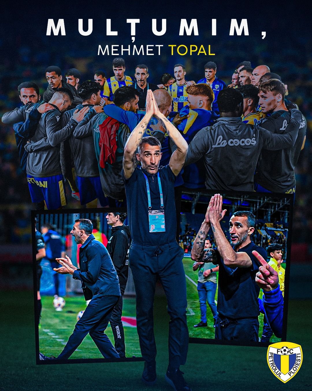 Petrolul Ploiesti a comunicat incheierea colaborarii cu antrenorul Mehmet Topal